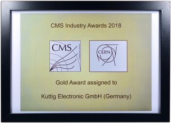 CERN CMS Industry Award 2018 - Gold Award assigned to Kuttig Electronic GmbH (Germany)
